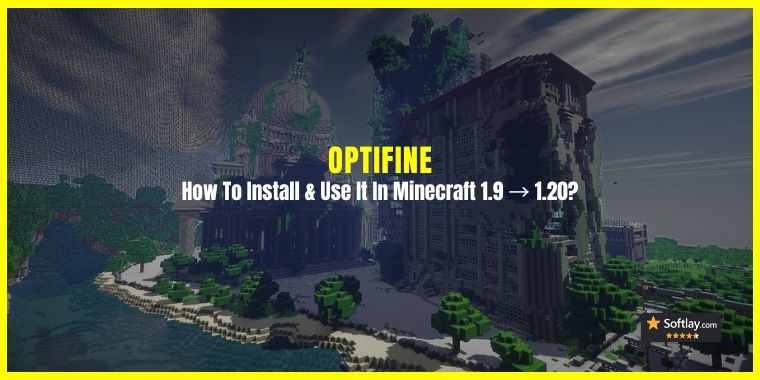 Optifine 1.20 / 1.19 & older - Download and How to Install