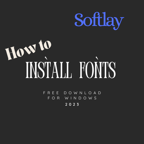 How to Install Fonts in Windows 11 and Windows 10 PC/Laptop